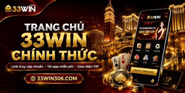 Trang chủ chính thức 33WIN 