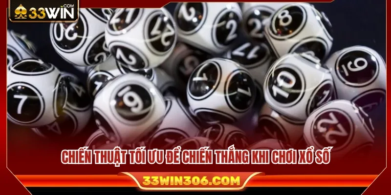 Cách Chơi Xổ Số 33WIN – Quy Trình Vào Số Cho Người Mới 4 Bí quyết quản lý vốn và lựa chọn phương án chơi hợp lý