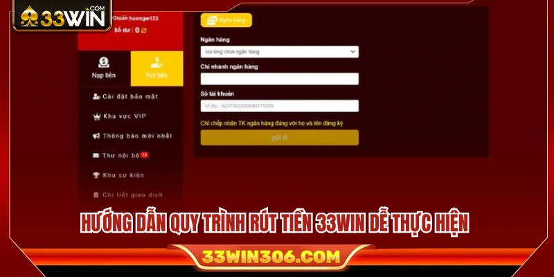 Rút Tiền 33WIN 2 Các bước rút tiền từ tài khoản 33 WIN nhanh chón