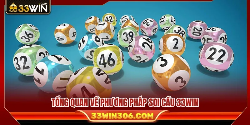 Giới thiệu tổng quan các phương pháp soi cầu 33WIN 