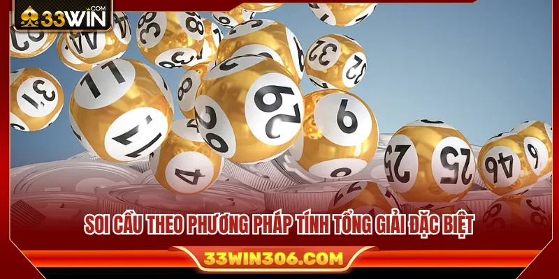 Áp dụng phương pháp tính tổng giải đặc biệt trong soi cầu